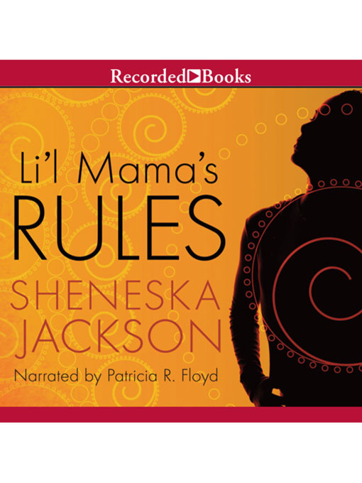 Title details for Lil' Mama's Rules by Sheneska Jackson - Wait list